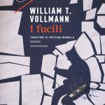 I fucili di William T. Vollmann