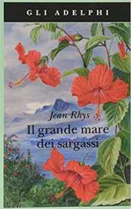 Jean Rhys, Il grande mare dei sargassi