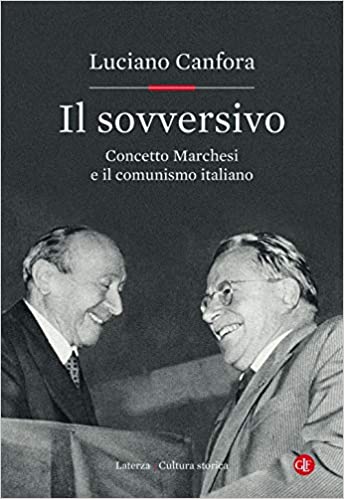 Luciano Canfora Il sovversivo