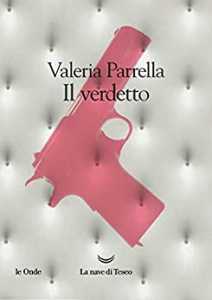 Valeria Parrella Il Verdetto