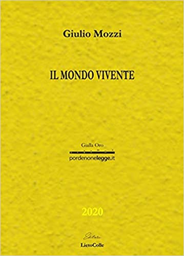 Giulio Mozzi Il mondo vivente