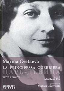 Marina Cvetaeva, La principessa guerriera