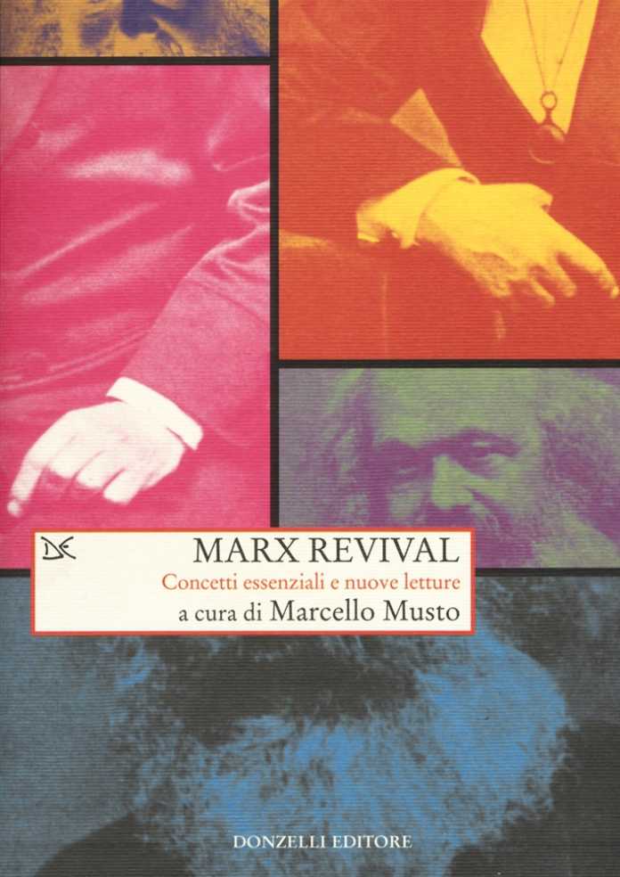 Marcello Musto (a cura di), Marx revival. Concetti essenziali e nuove letture