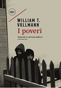 William T. Vollmann II poveri