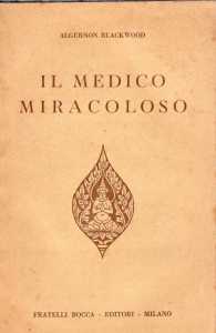 Algernon Blackwood, Il medico miracoloso